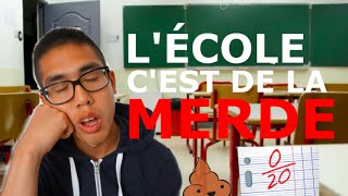 Lécole cest de la MERDE  School is CRAP [upl. by Salkin503]