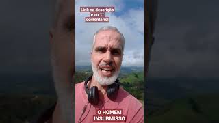 O meu livro O HOMEM INSUBMISSO já está disponível em ebook shorts [upl. by Elocim699]