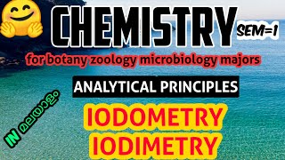 CHEMISTRYIODOMETRY amp IODIMETRYAnalytical principlesമലയാളംsem1first yearKU [upl. by Adnoryt]