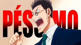 LEORIO É O PIOR PERSONAGEM DE HUNTER X HUNTER  DANTERESPONDE01 [upl. by Rheinlander]