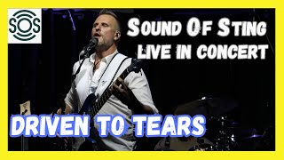 Driven To Tears  Sound Of Sting  Sting amp The Police Tribute [upl. by Zilber942]