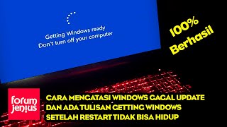 Cara mengatasi Laptop ada tulisan GETTING WINDOWS READY DONT TURN OFF YOUR COMPUTER  GAGAL UPDATE [upl. by Aig]