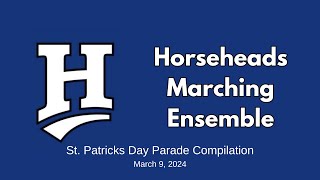 Horseheads Marching Ensemble  St Patricks Day Parade  Compilation [upl. by Lorry]