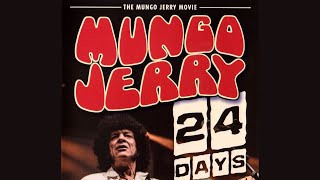 Mungo Jerry  24 Days [upl. by Langer]