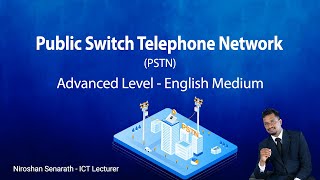 Public Switch Telephone Network  Advanced Level ICT English medium [upl. by Hax]