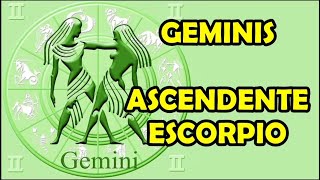 GEMINIS con ASCENDENTE en ESCORPIO  signo solar y lunar fecha y hora ascendente [upl. by Hcahsem321]