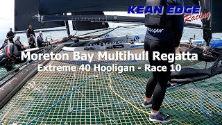 Extreme 40  Moreton Bay Multihull Regatta  Race 10 hooligan extremesailing [upl. by Luy]