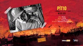 Pit10  Nehir Gibi Official Audio [upl. by Bradway]