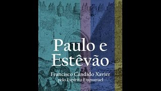 Audiolivro Paulo e Estêvão  Parte 1 Capítulo 01 [upl. by Taft]