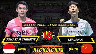 Wow‼️Exciting match Jonatan Christie vs Lei Lan Xi quarterfinal badminton [upl. by Iderf]