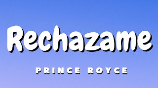 Rechazame  Prince Royce LetraLyrics [upl. by Stefanie]