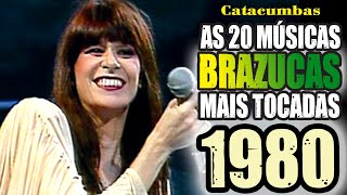 As 20 músicas BRASILEIRAS mais tocadas em 1980 [upl. by Oluas]