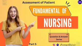 QampA Series Fundamental Of Nursing  Assessment of Patient  GNM  Bsc Nursing [upl. by Bennett]