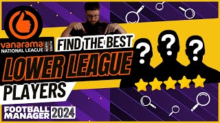 HOW TO FIND THE BEST LOWER LEAGUE PLAYERS IN FM24 [upl. by Nosoj607]