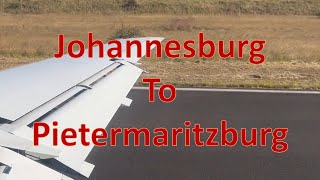 Flight from Johannesburg to Pietermaritzburg  Take Off and Landing [upl. by Mahau30]