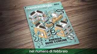 La Nuova Ecologia il numero di febbraio 2022 [upl. by Orvil117]