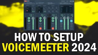 How To Setup VoiceMeeter 2024 VoiceMeeter Setup Guide Beginners Tutorial 2024 [upl. by Locin]