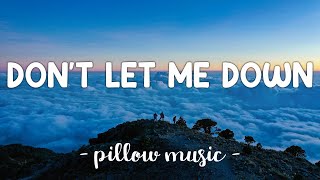 Dont Let Me Down  The Chainsmokers Feat Daya Lyrics 🎵 [upl. by Muir]