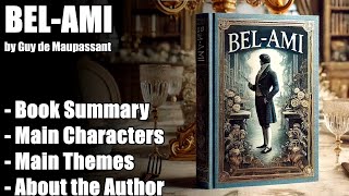 quotBelAmiquot by Guy de Maupassant  Book Summary [upl. by Ellevehc758]