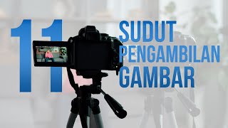 11 Sudut Pengambilan Gambar Camera Angle Yang Sering Digunakan [upl. by Adhamh712]