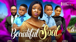 BEAUTIFUL SOUL  NEW MOVIE EKENE UMENWAKENNEDY SAMARIOKING DAVIDS [upl. by Toombs]