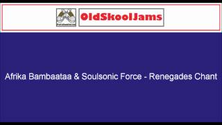 Afrika Bambaataa amp Soulsonic Force  Renegades Chant 12quot Vinyl HQ [upl. by Ayotak]