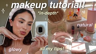 UPDATED MAKEUP ROUTINE 🎀 indepth tutorial for a glowy natural and flattering look [upl. by Sorrows253]