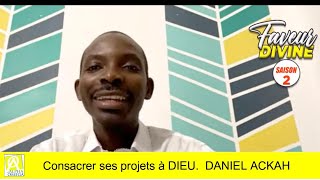 Consacrer ses projets à DIEU DANIEL ACKAH [upl. by Assirk]