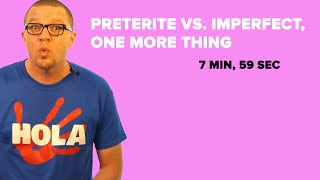 Spanish Past Tense Preterite Vs Imperfect One More Thing [upl. by Gearalt476]