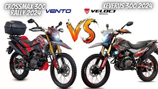 Vento Crossmax 300 Rally VS Veloci Xeverus 300 2024😱  ¿Cuál Comprarías😬  Mejor Opción💯 [upl. by Spenser]