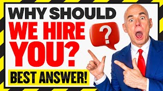 WHY SHOULD WE HIRE YOU BEST SAMPLE ANSWER JOB INTERVIEW QUESTIONS AND ANSWERS [upl. by Yeca]