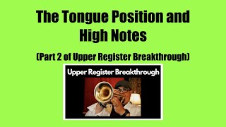 The Tongue Position And High Notes Part 2 of Upper Register Breakthrough [upl. by Asir195]