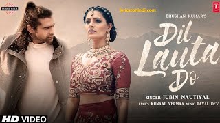 Dil Lauta Do Mera Chale Jayenge  Full video song  Jubin Nautiyal  Love Story [upl. by Citarella]