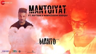 Raftaar x Nawazuddin Siddiqui  MANTOIYAT  Manto [upl. by Eikkin]