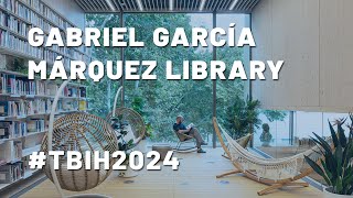 TBIH2024  Gabriel García Márquez Library [upl. by Fredelia805]