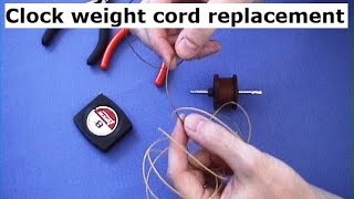 Clock Weight Cord Replacement Basics Clock Repair Lesson [upl. by Hsak]