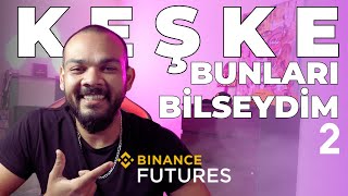 Binance Futures Eğitimi Kaldıraçlı İşlemlerde Başarı için Stratejiler Püf Noktaları ve Taktikler [upl. by Noynek990]