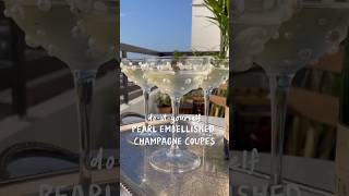 DIY Pearl Champagne Coupes 🥂✨ I’m absolutely obsessed The perfect addition to any celebration [upl. by Zetrauq]