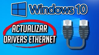 Como Actualizar los Driver de Ethernet en Windows 10 Tutorial [upl. by Fulton]