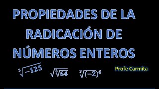 PROPIEDADES DE LA RADICACIÓN DE NÚMEROS ENTEROS [upl. by Ahsekar]