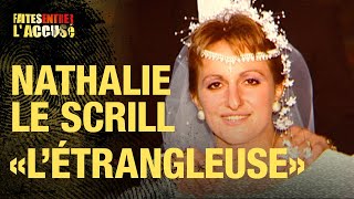 Faites entrer laccusé  Nathalie Le Scrill létrangleuse [upl. by Hare]