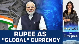 PM Modi Calls for Internationalising the Indian Rupee  Vantage with Palki Sharma [upl. by Emyam]