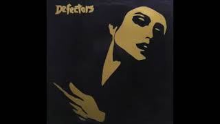 DEFECTORS  Forever and Never 1984 Punk RockNew Wave [upl. by Cassius]