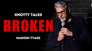 Broken I Knotty Tales by Manish Tyagi [upl. by Nivra]