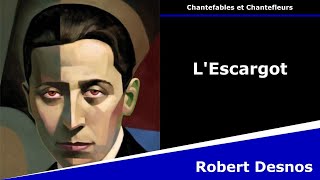 LEscargot  Chantefables  Robert Desnos [upl. by Sile144]