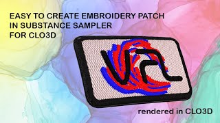 Easy steps how to create embroidery patch in Substance Sampler and bring in as textures to CLO3D [upl. by Novihs519]