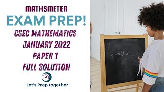 CSEC Mathematics January 2022 Paper 1  Full Solutions [upl. by Hanaj646]