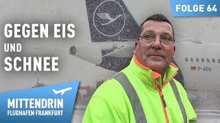 Europas größter Winterdienst am Flughafen  Mittendrin  Flughafen Frankfurt 64 [upl. by Adiol738]