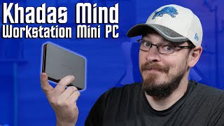 The most DISAPPOINTING Mini PC Ive Ever Reviewed  Khadas Mind [upl. by Nylirehc]