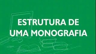 7 Estrutura de uma Monografia [upl. by Aninad]